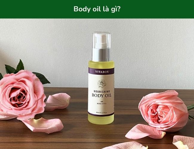 Body oil là gì?
